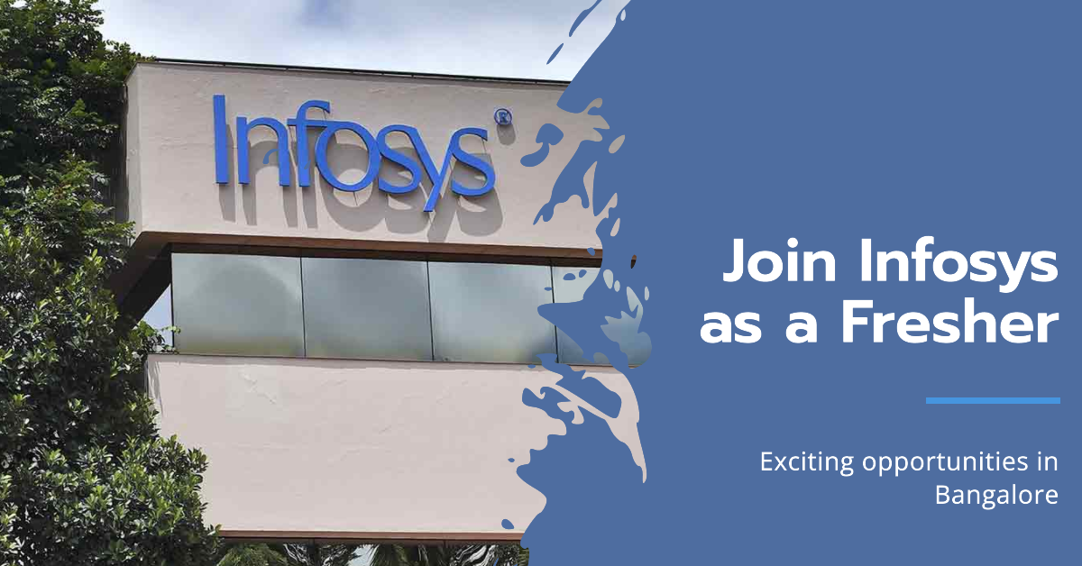 Infosys Hiring for Freshers Graduates in Bangalore | Exiting Opportunities For Freshers