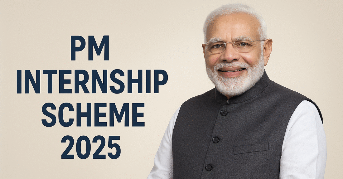 PM Internship Scheme 2025 : Complete Details, Eligibility & How to Apply