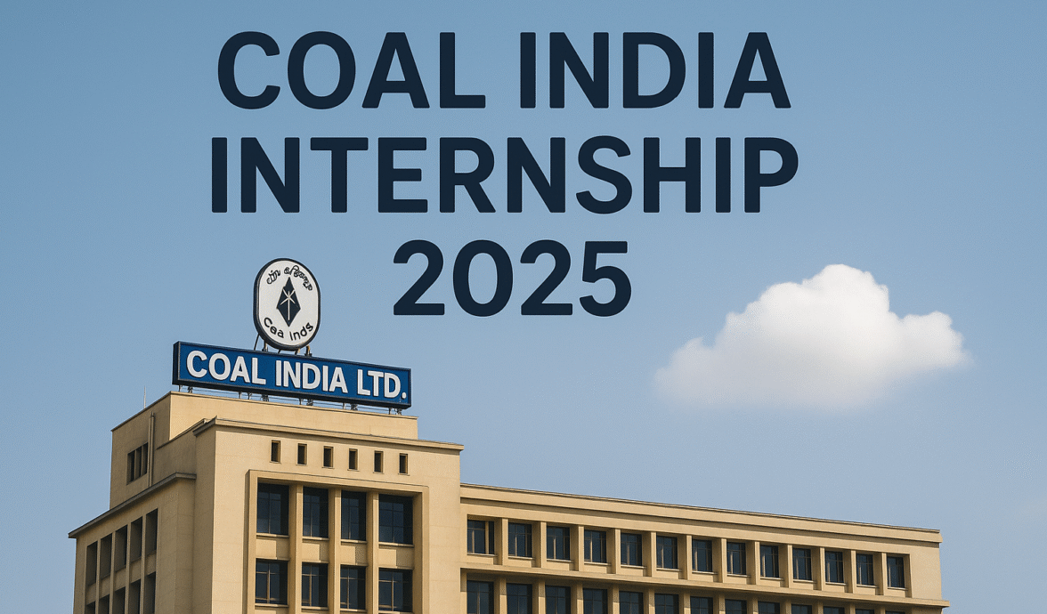 Coal India Internship 2025 with Stipend ₹15,000 for Students and Freshers!!