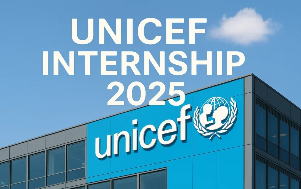 UNICEF Internship 2025 : Stipend, Work from home, Scheme, and Certificate