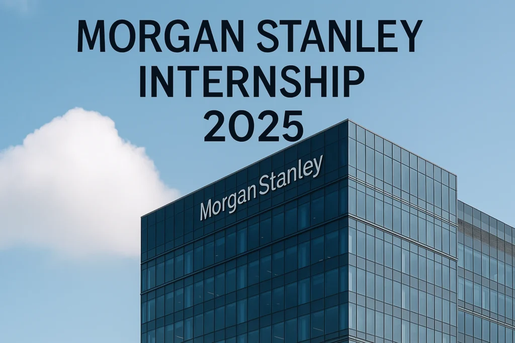 Morgan Stanley Internship 2025