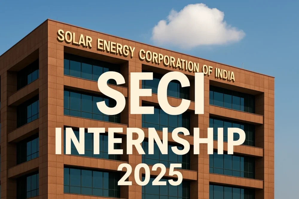 SECI Internship 2025 – Apply Online, Eligibility, Stipend, Work from Home & More