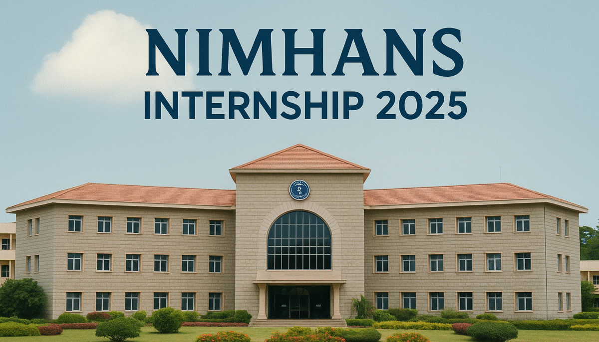NIMHANS Internship 2025 Program for Freshers: Apply Online, Scheme & Certificate Info