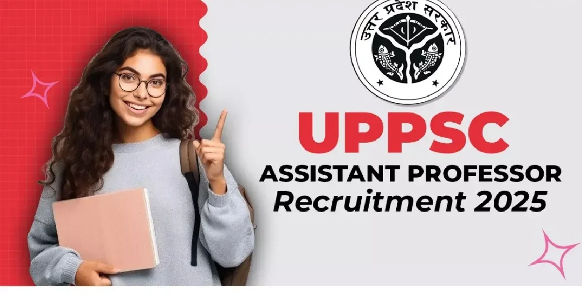 UPPSC Recruitment 2025: Apply Online for Assistant Professors – Salary & Syllabus