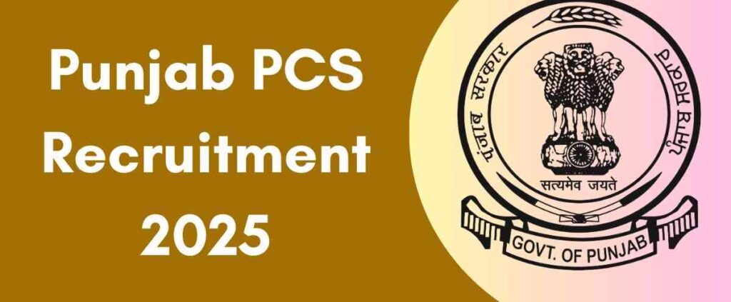 Punjab PCS Recruitment 2025